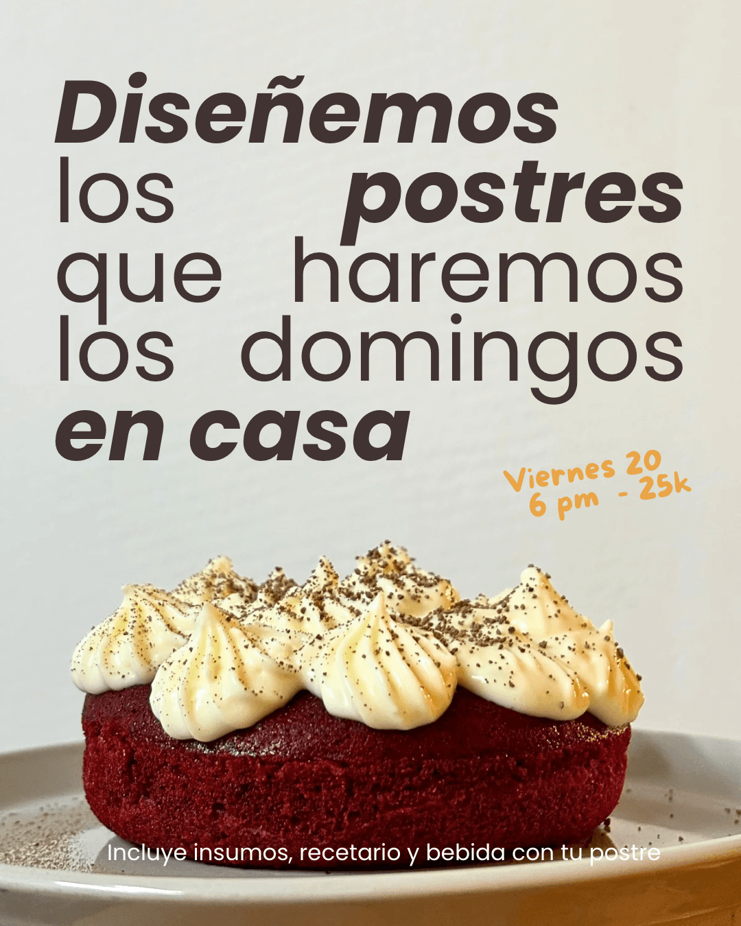 Diseñemos postres para hacer en casa